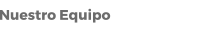 Nuestro Equipo